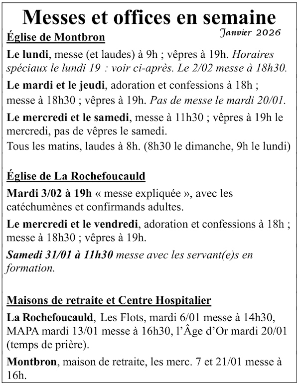Horaires des messes de semaine en janvier .